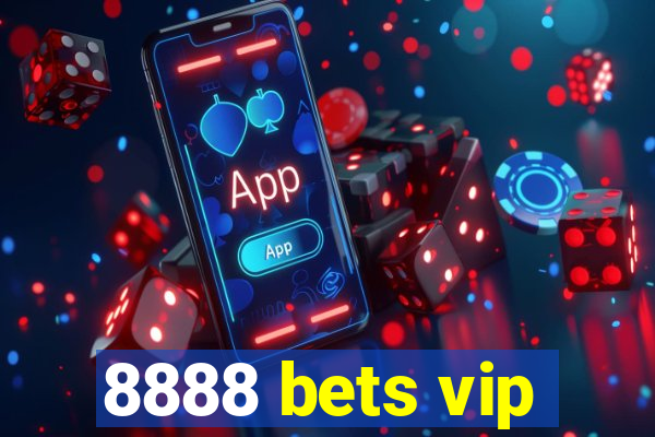 8888 bets vip